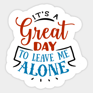 Leave me alone Sticker